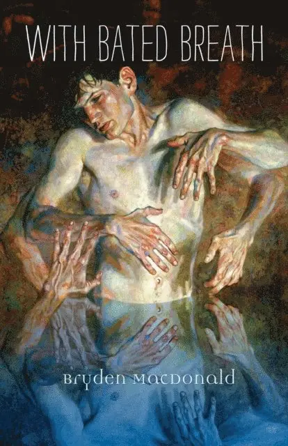 Bryden MacDonald - With Bated Breath, E-bok. Tillgänglighet: Lägg i varukorg