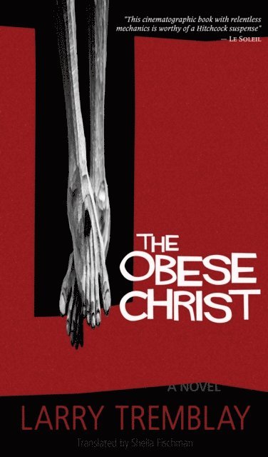Larry Tremblay - Obese Christ e-book, E-bok