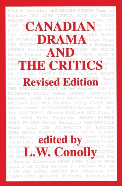 L. W. Conolly - Canadian Drama and the Critics, E-bok