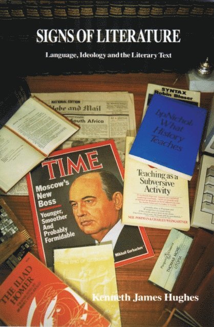 Kenneth James Hughes - Signs of Literature, E-bok