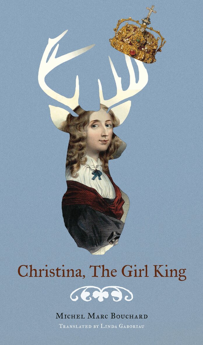 Michel Marc Bouchard - Christina, The Girl King, Häftad