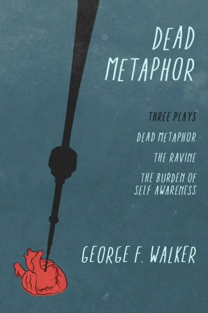 George F. Walker - Dead Metaphor, E-bok. Tillgänglighet: Lägg i varukorg