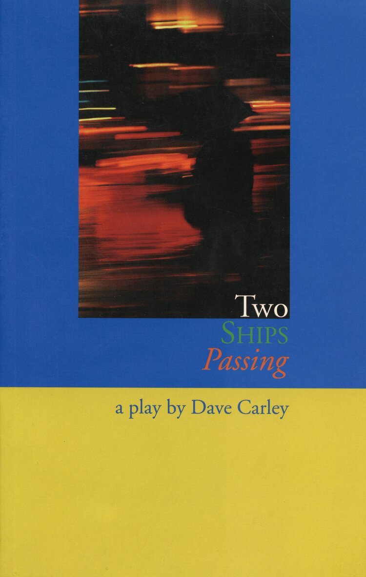 Dave Carley - Two Ships Passing, Häftad