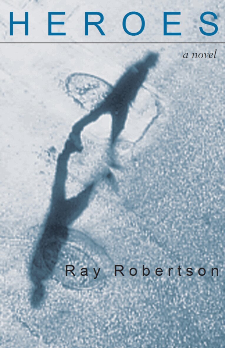 Ray Robertson - Heroes, Häftad. Tillgänglighet: Tillfälligt slut