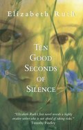 Ten Good Seconds of Silence