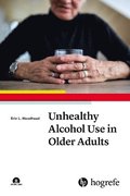 Unhealthy Alcohol Use in Older Adults
