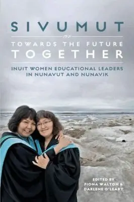 Fiona Walton, Darlene O'Leary - Sivumut - Towards the Future Together, Häftad. Tillgänglighet: Lägg i varukorg