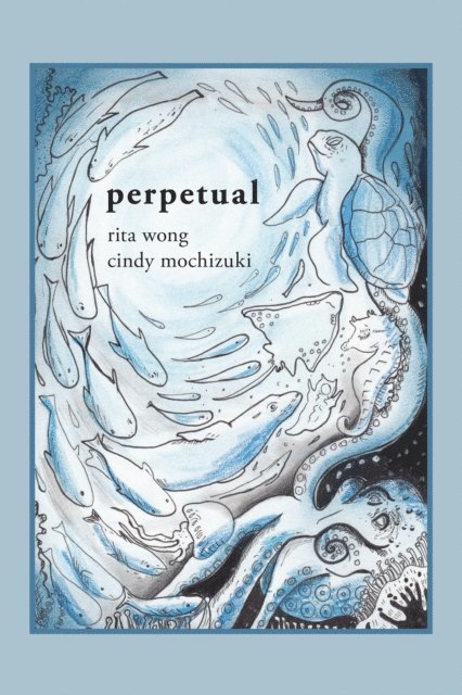 Rita Wong - perpetual, E-bok