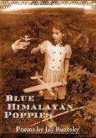 Jay Ruzesky - Blue Himalayan Poppies, Häftad. Tillgänglighet: Tillfälligt slut