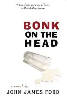 John-James Ford - Bonk on the Head, Häftad. Tillgänglighet: Lägg i varukorg