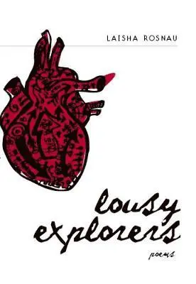 Laisha Rosnau - Lousy Explorers, Häftad. Tillgänglighet: Lägg i varukorg