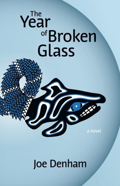 Joe Denham - Year of Broken Glass, E-bok