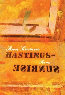 Bren Simmers - Hastings-Sunrise, Häftad. Tillgänglighet: Lägg i varukorg