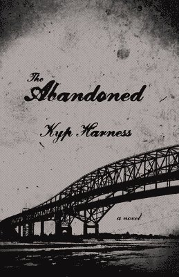 Kyp Harness - The Abandoned, Häftad