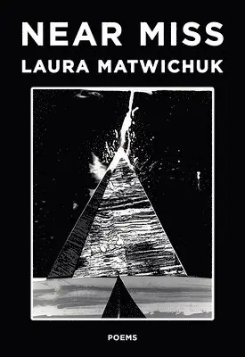 Laura Matwichuk - Near Miss, Häftad. Tillgänglighet: Lägg i varukorg