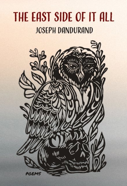 Joseph Dandurand - East Side of it All, E-bok