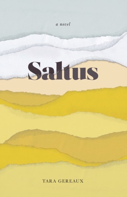 Tara Gereaux - Saltus, E-bok