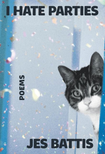 Jes Battis - I Hate Parties, E-bok