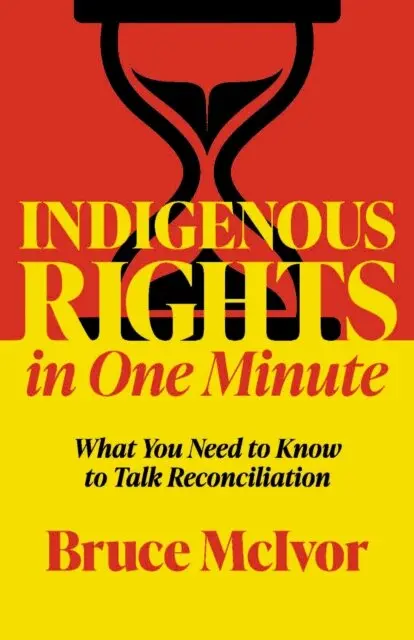 Bruce McIvor - Indigenous Rights in One Minute, E-bok. Tillgänglighet: Lägg i varukorg