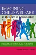 Imagining Child Welfare in the Spirit of Reconciliation