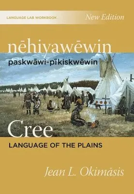 Jean L. Okimasis - Cree Language of the Plains Language Lab Workbook, Häftad. Tillgänglighet: Lägg i varukorg