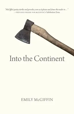 Emily McGiffin - Into the Continent, Häftad. Tillgänglighet: Lägg i varukorg