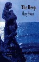 Mary Swan - The Deep, Häftad