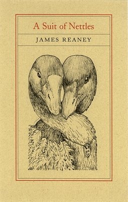 James Reaney - Suit of Nettles, Häftad