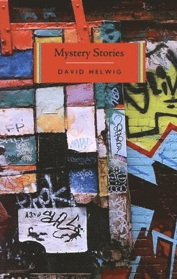 David Helwig - Mystery Stories, Häftad