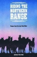Ted Stone - Riding the Northern Range: Poems from the Last Best-West, Häftad