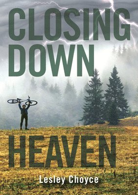 Lesley Choyce - Closing Down Heaven, Häftad