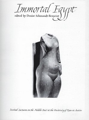 Denise Schmandt-Besserat - Immortal Egypt, Inbunden. Tillgänglighet: Lägg i varukorg
