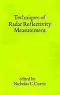 Techniques of Radar Reflectivity Measurement