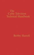 The Cable Television Technology Handbook