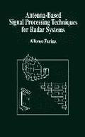 Antenna-based Signal Processing Techniques for Radar Systems