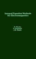 Integral Equation Methods for Electromagnetics