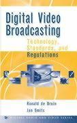 Digital Video Broadcasting - Technology, Standards and Regulations