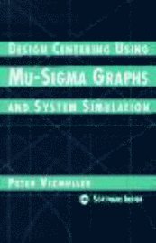 Design Centering Using Mu-Sigma Graphs and System Simulation