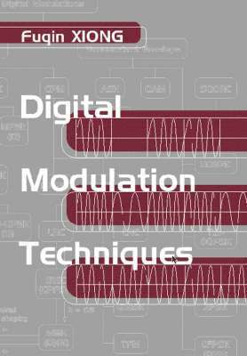 Fuqin Xiong - Digital Modulation Techniques, Inbunden