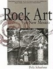 Polly Schaafsma - Rock Art in New Mexico, Häftad