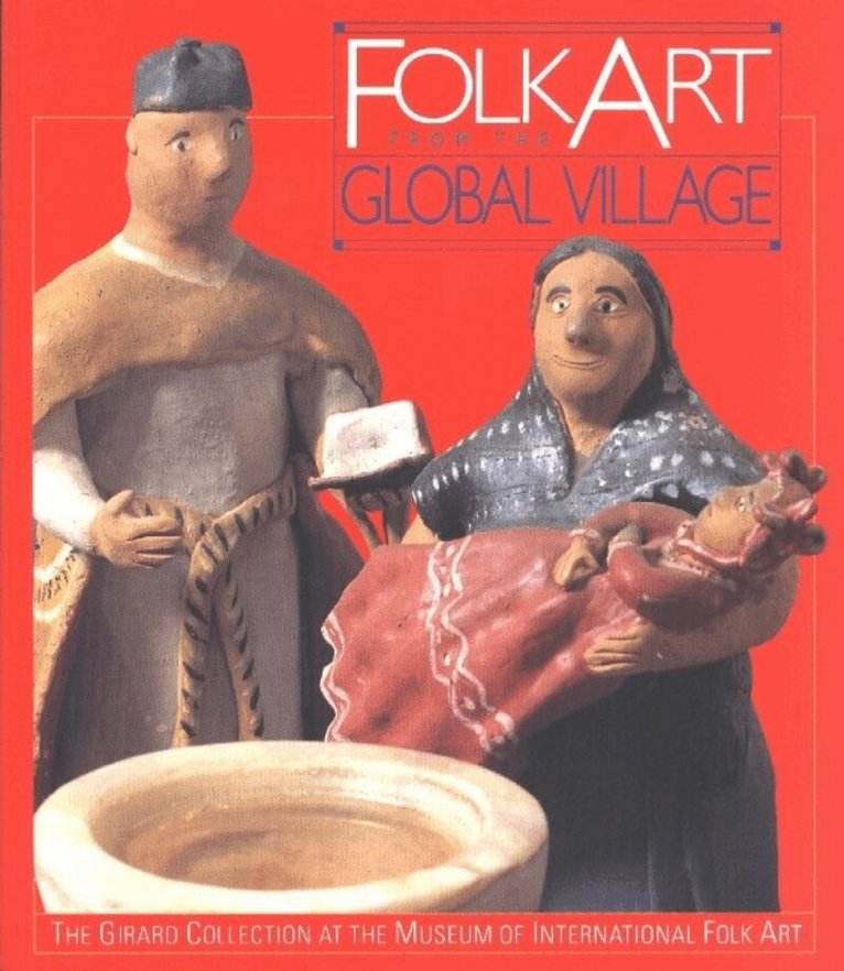Jack Lenor Larsen, Mary Wachs - Folk Art from the Global Village, Häftad