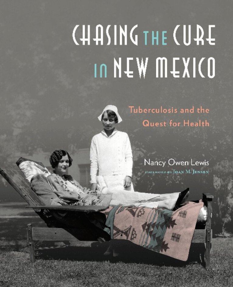 Nancy Owen Lewis - Chasing the Cure In New Mexico, Inbunden