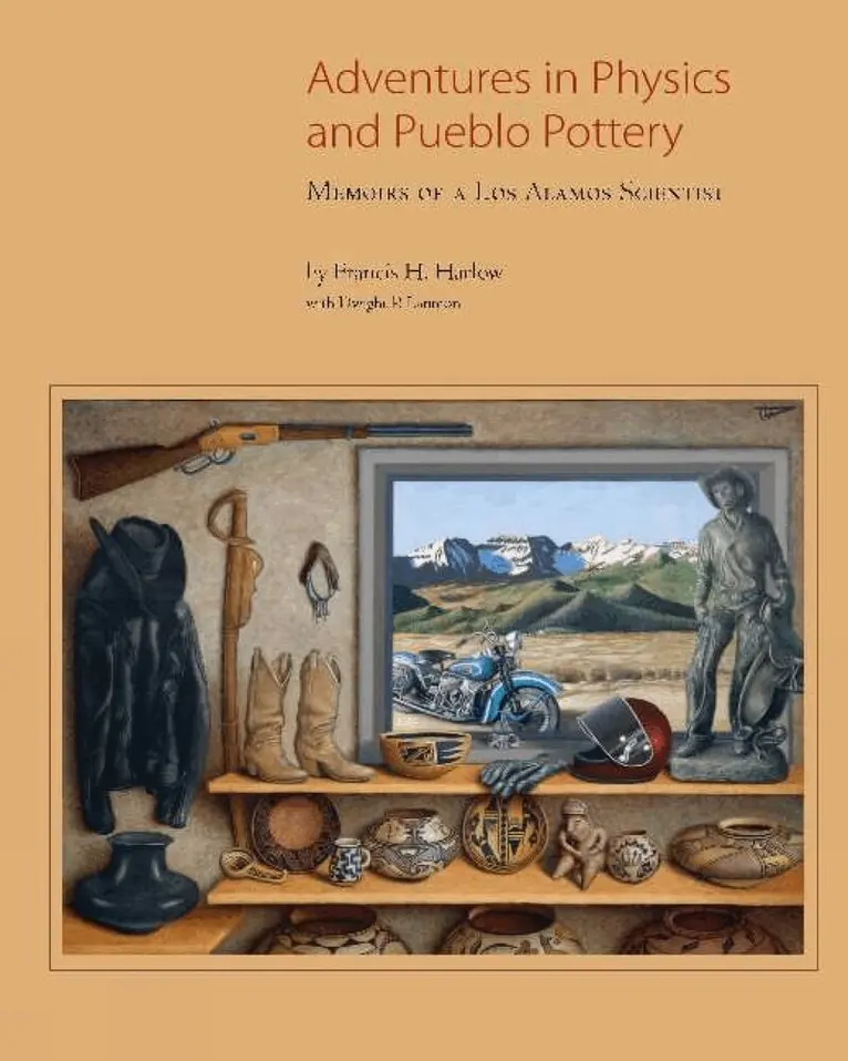 Francis H Harlow - Adventures in Physics & Pueblo Pottery, Inbunden. Tillgänglighet: Lägg i varukorg