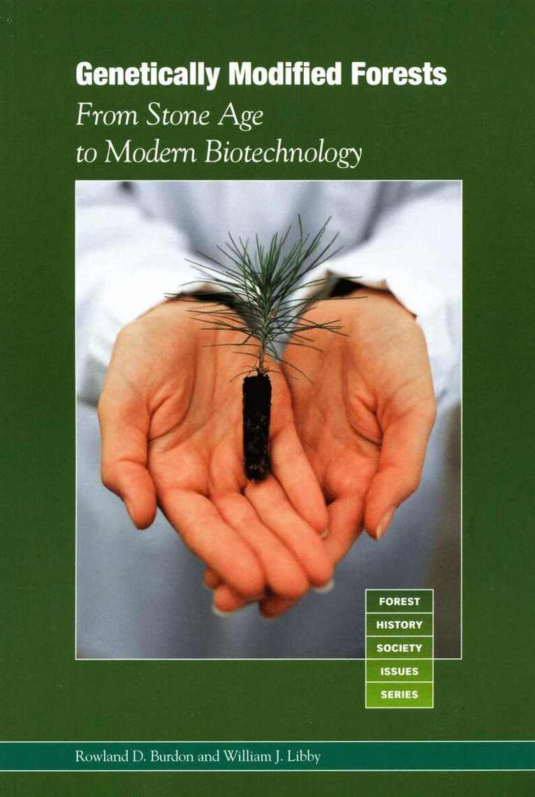 Rowland D. Burdon, William J. Libby - Genetically Modified Forests, Häftad