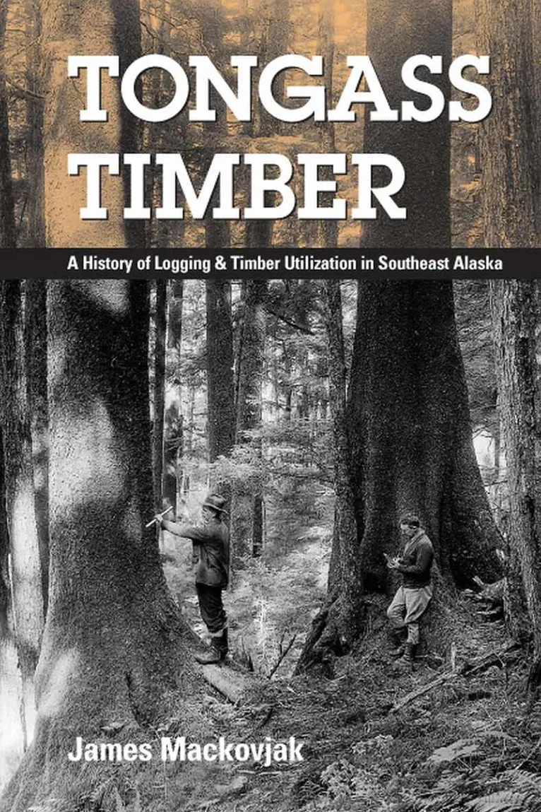 James Mackovjak - Tongass Timber, Häftad. Tillgänglighet: Tillfälligt slut