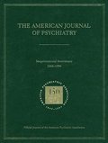 American Journal of Psychiatry 1844-1994