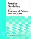 American Psychiatric Association Practice Guideline for the Treatment of Patients With HIV/AIDS