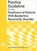 Practice Guideline for the Treatment of Patients With Borderline Personality Disorder