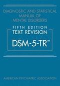 Diagnostic and Statistical Manual of Mental Disorders, Fifth Edition, Text Revision (DSM-5-TR¿)