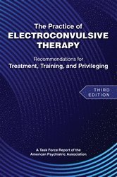 Practice of Electroconvulsive Therapy